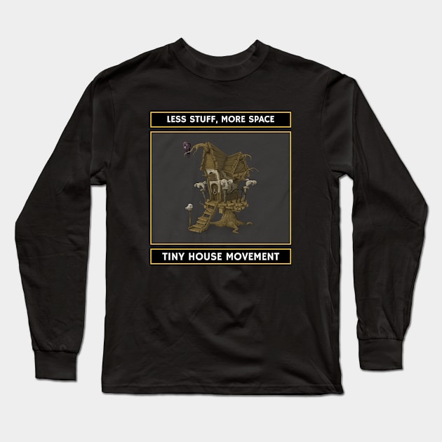 Less stuff, more space Long Sleeve T-Shirt by The Shirt Shack